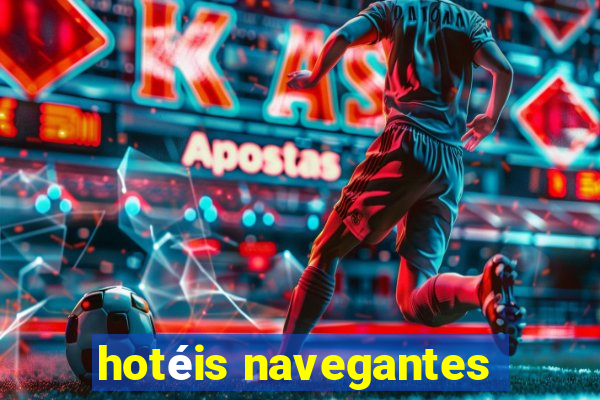 hotéis navegantes