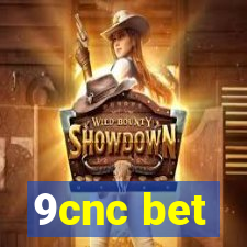 9cnc bet