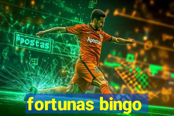 fortunas bingo