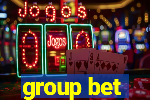 group bet