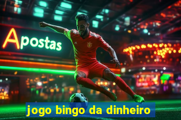 jogo bingo da dinheiro