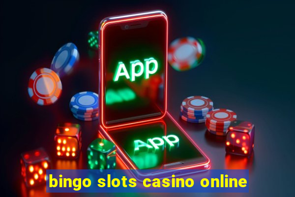 bingo slots casino online