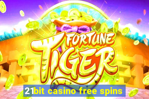 21bit casino free spins