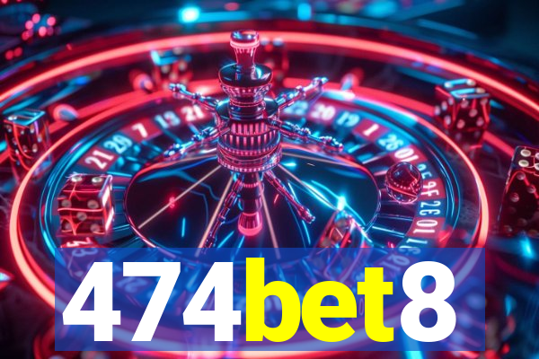 474bet8