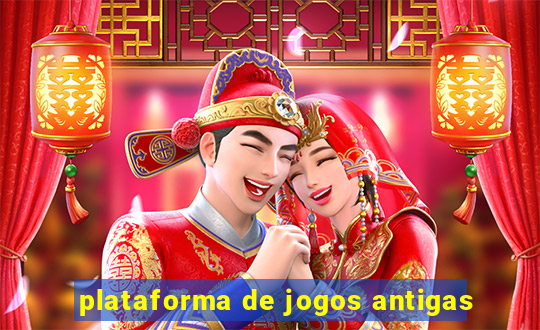 plataforma de jogos antigas