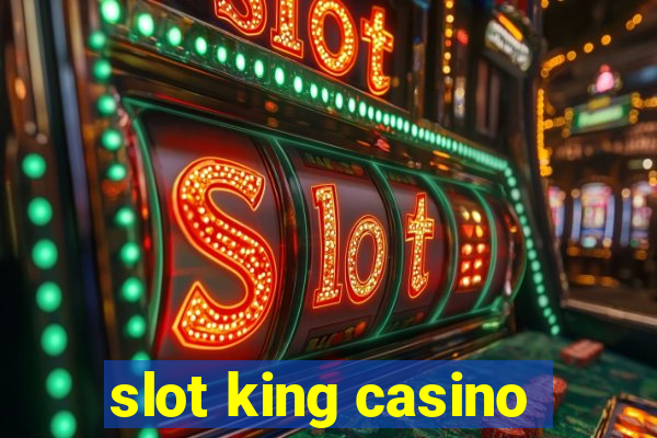 slot king casino