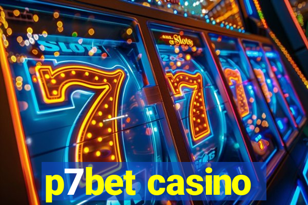 p7bet casino