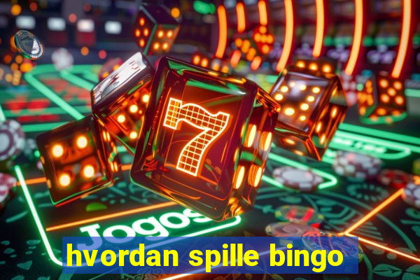 hvordan spille bingo