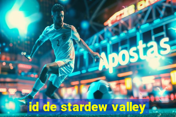 id de stardew valley