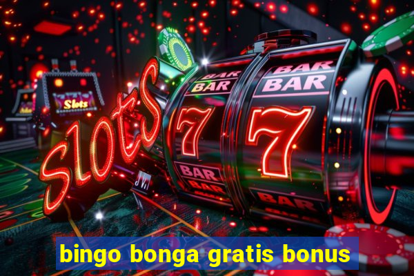 bingo bonga gratis bonus