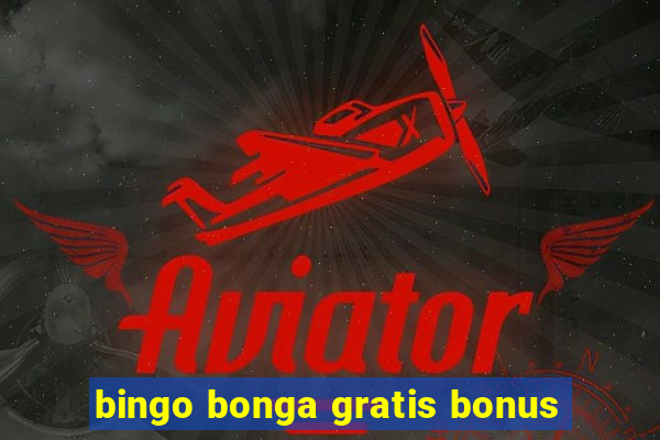 bingo bonga gratis bonus