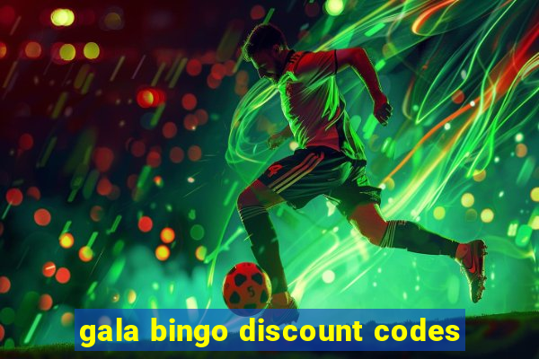 gala bingo discount codes