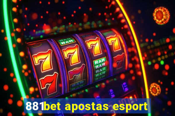 881bet apostas esport