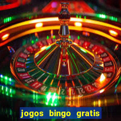 jogos bingo gratis 4 cartelas