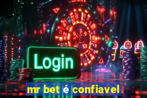 mr bet é confiavel