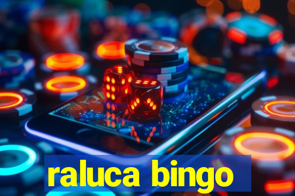 raluca bingo