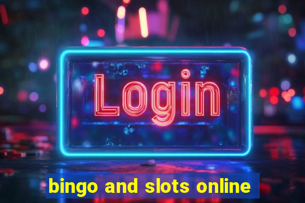 bingo and slots online