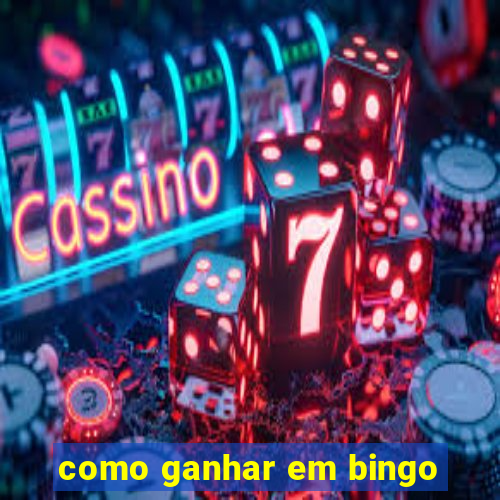 como ganhar em bingo