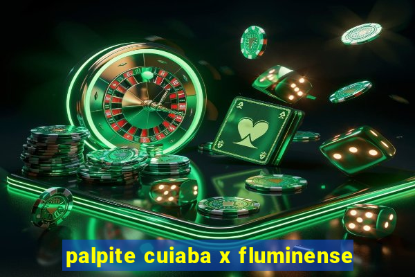 palpite cuiaba x fluminense