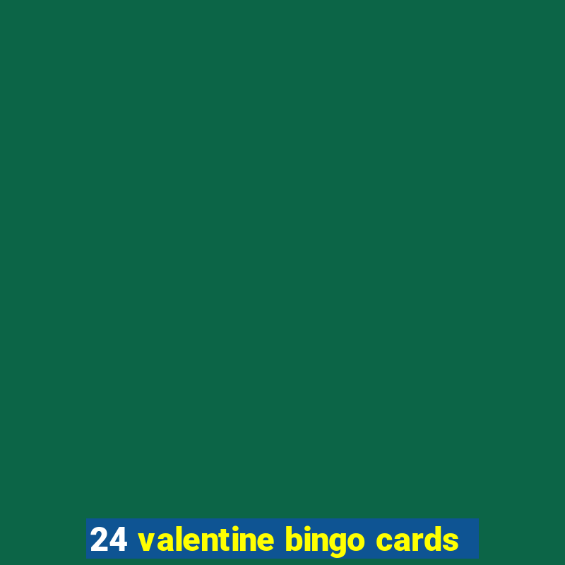 24 valentine bingo cards