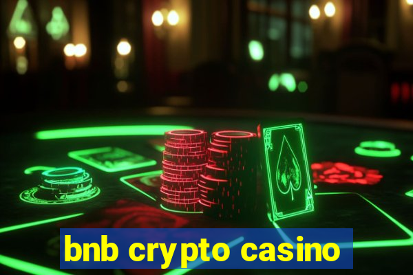 bnb crypto casino