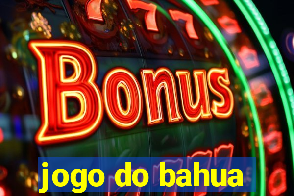 jogo do bahua