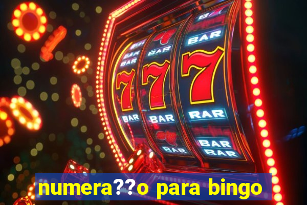 numera??o para bingo