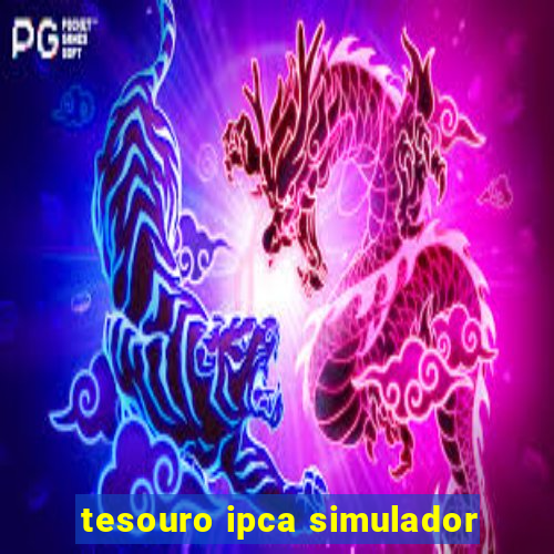 tesouro ipca simulador