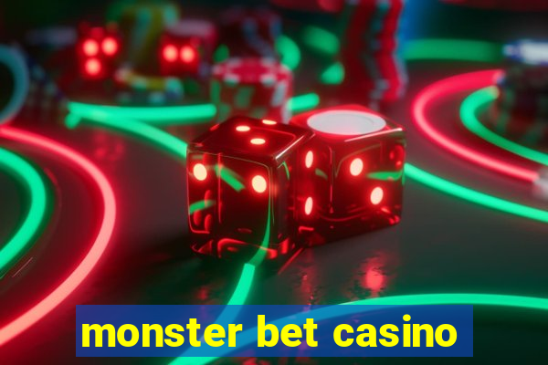 monster bet casino