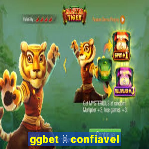 ggbet 茅 confiavel