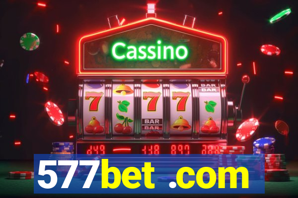 577bet .com