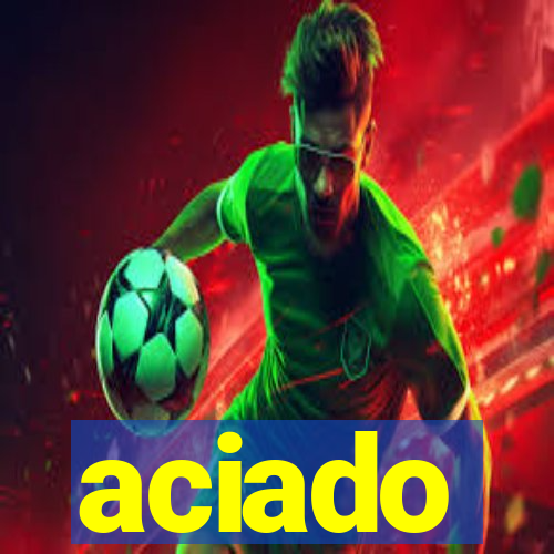 aciado