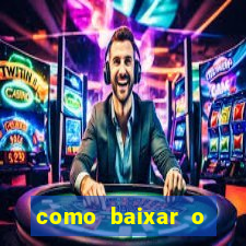 como baixar o fortune tiger