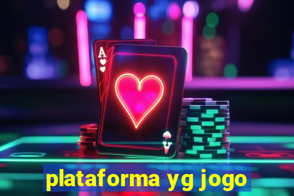 plataforma yg jogo