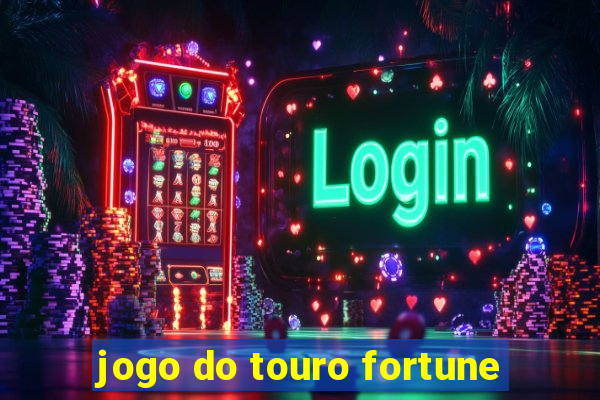 jogo do touro fortune