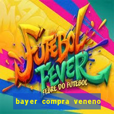 bayer compra veneno de cobra