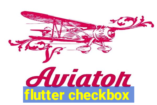 flutter checkbox