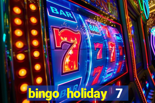 bingo holiday 7 paga de verdade