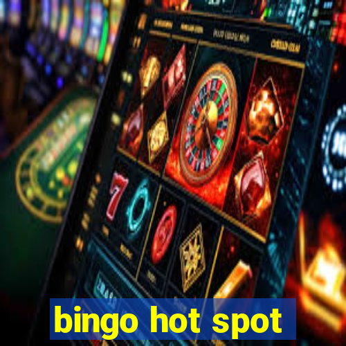 bingo hot spot