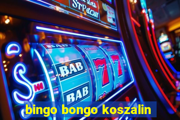 bingo bongo koszalin