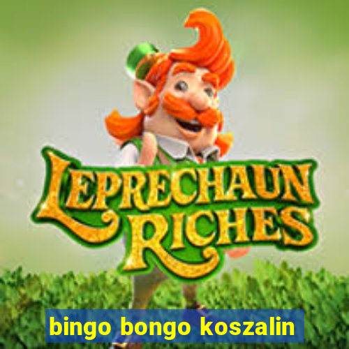 bingo bongo koszalin