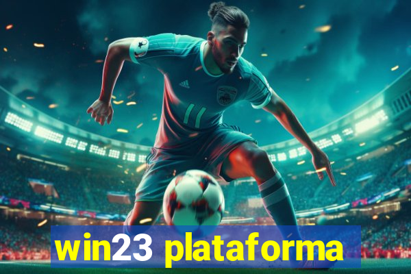 win23 plataforma