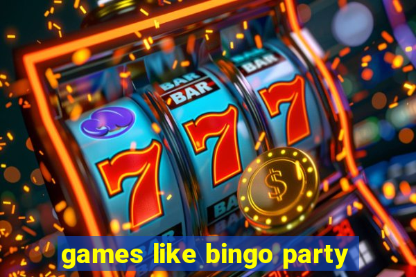 games like bingo party