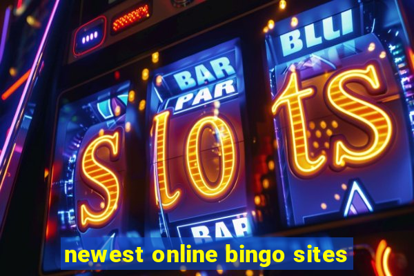 newest online bingo sites