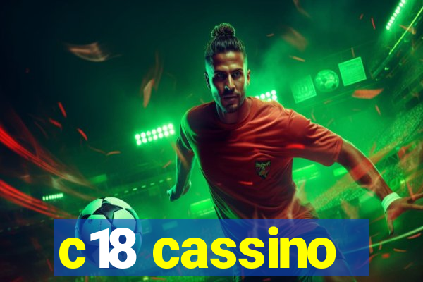 c18 cassino