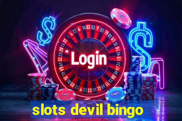 slots devil bingo