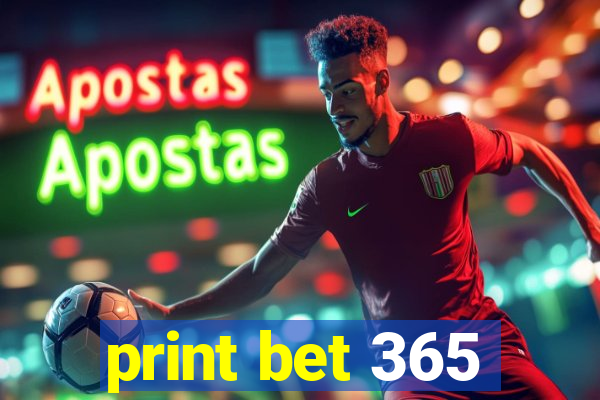 print bet 365