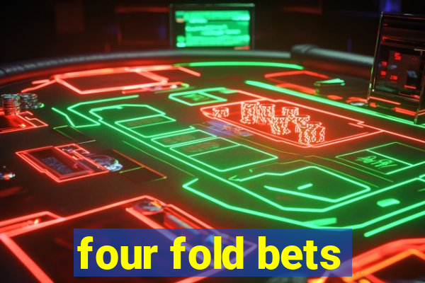 four fold bets