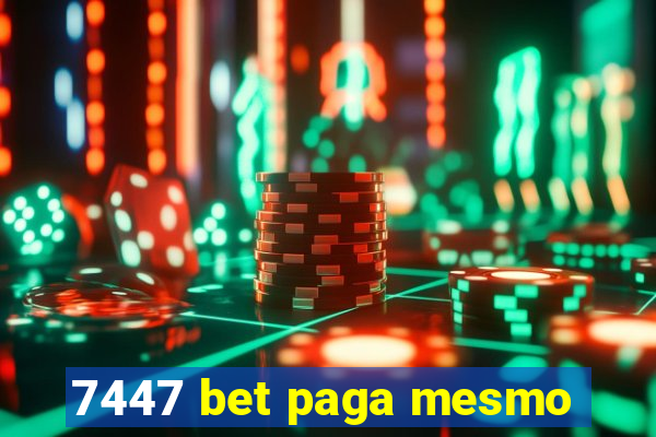 7447 bet paga mesmo