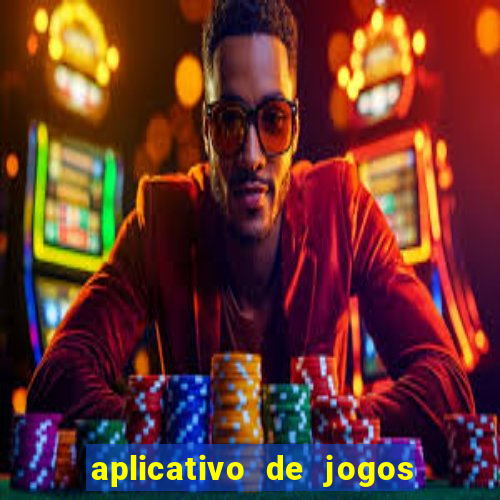 aplicativo de jogos do tigrinho